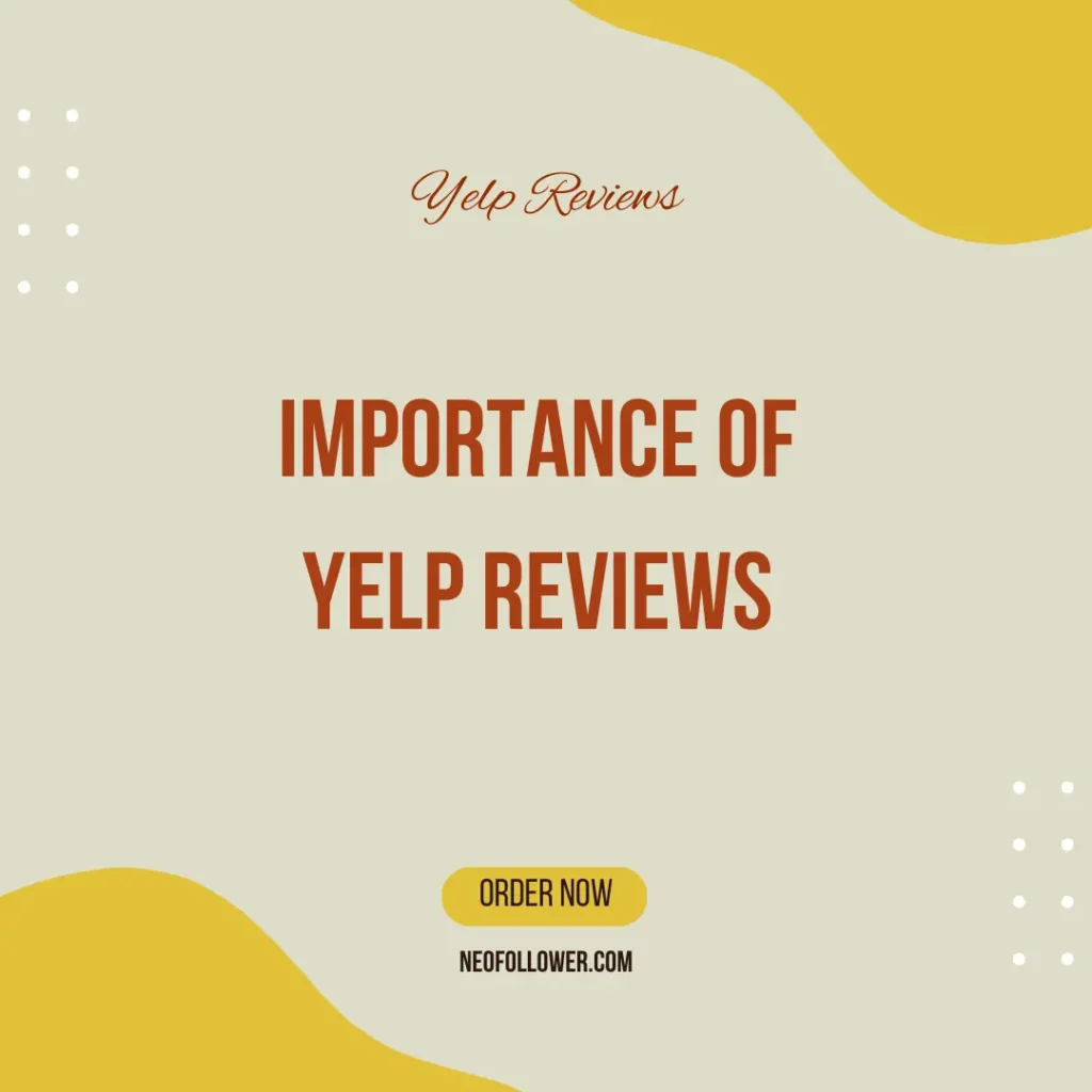Importance of Yelp Reviews