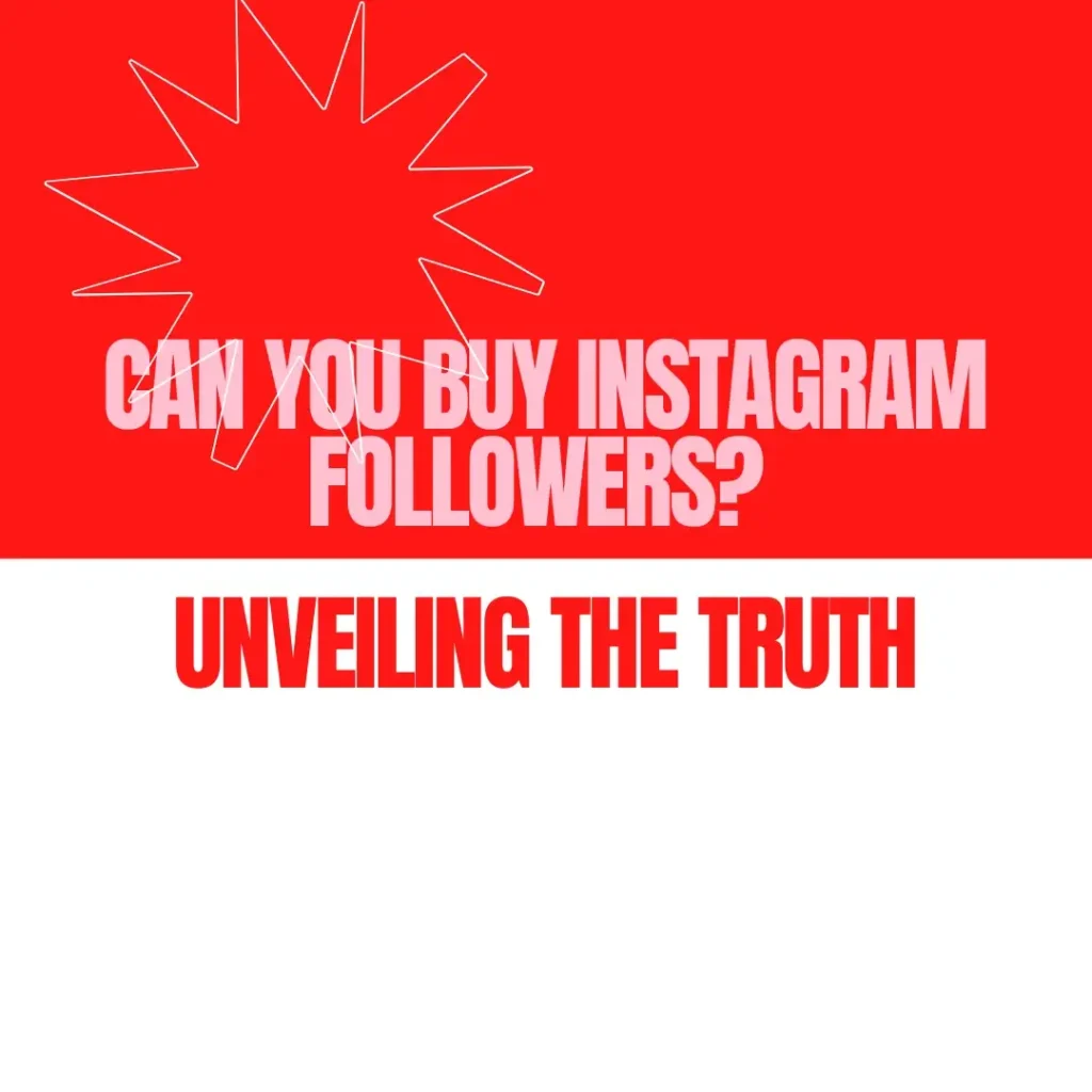 Can You Buy Instagram Followers Unveiling the Truth