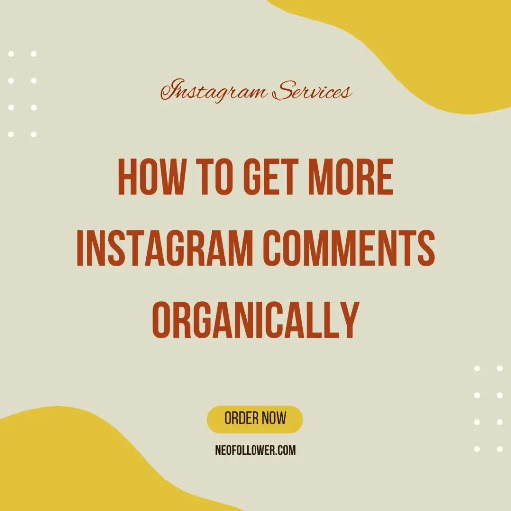 How to Get More Instagram Comments Organically