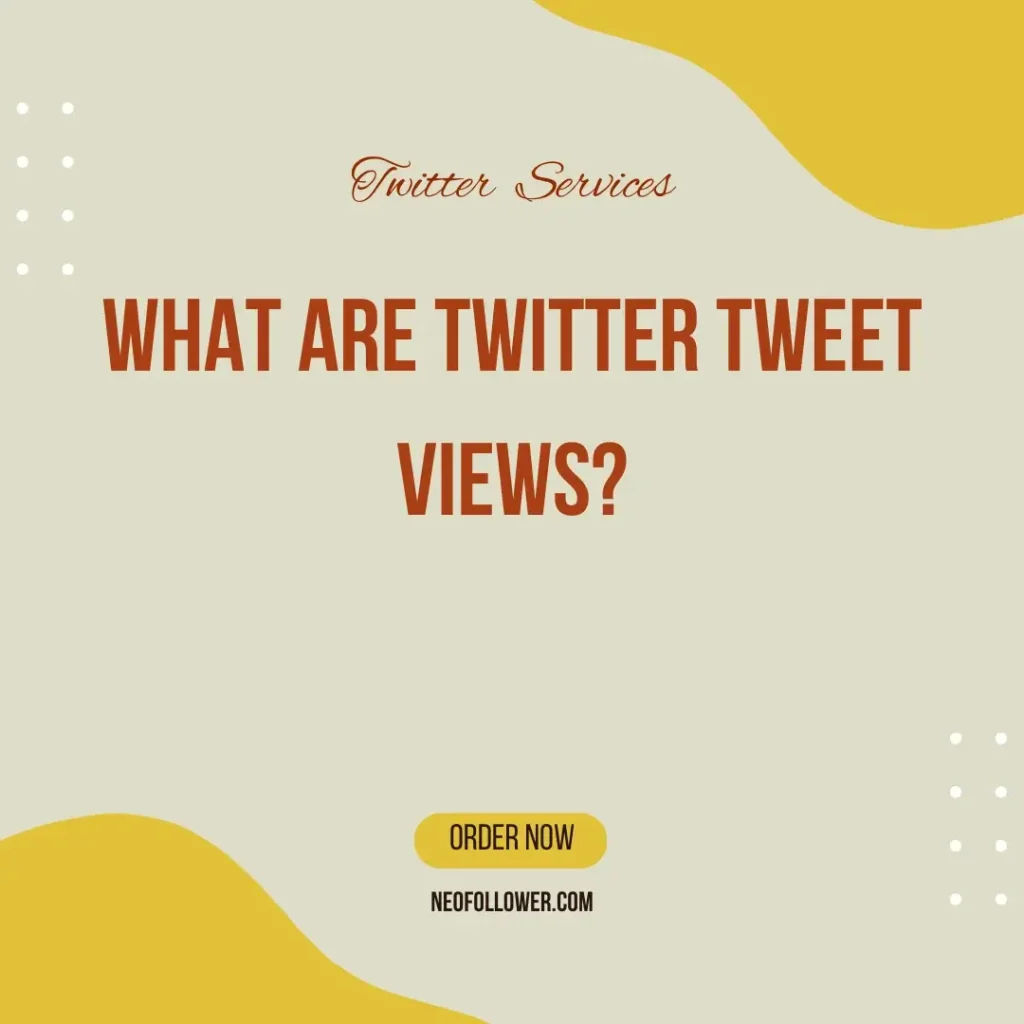 What are Twitter Tweet Views