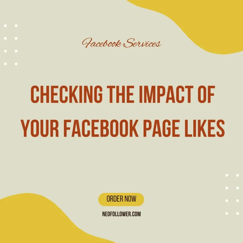 checking the impact of your facebook page likes