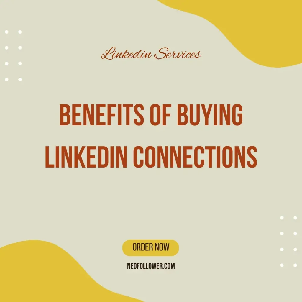 Benefit of buying linkedin connections