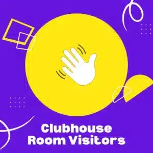 Buy Clubhouse Room Visitors