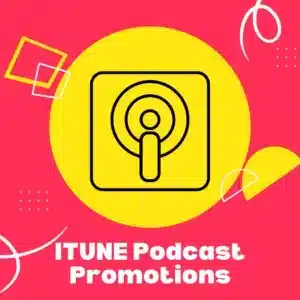 Buy Itune Podcast Promotions