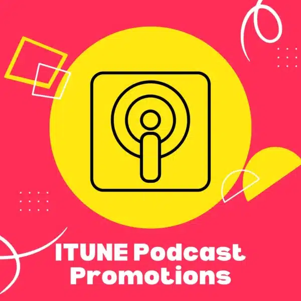 Buy Itune Podcast Promotions