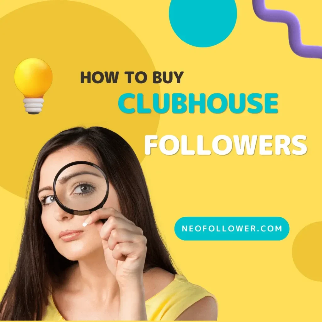 How to Buy clubhouse followers