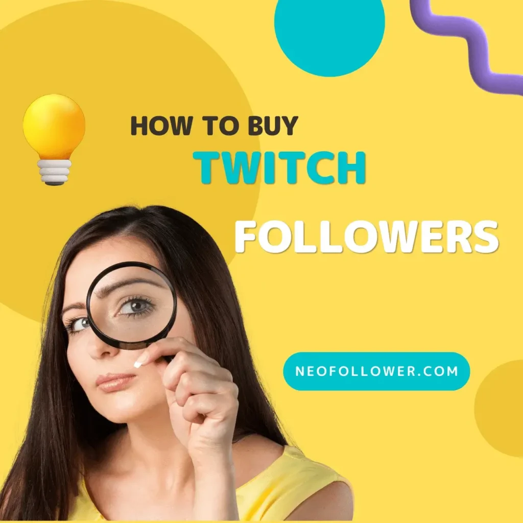 How to Buy twitch followers