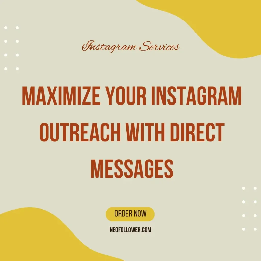 Maximize Your Instagram Outreach with Direct Messages