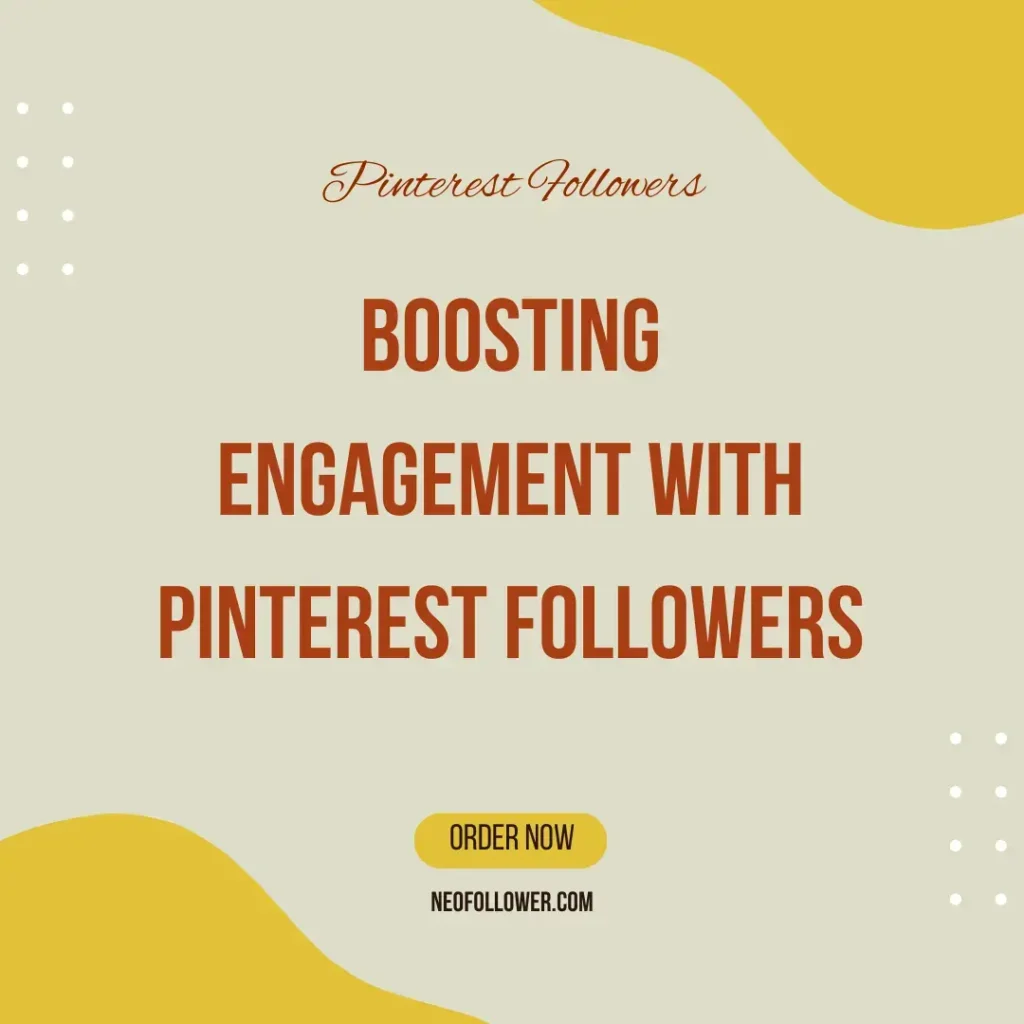 Pinterest Followers for engagement