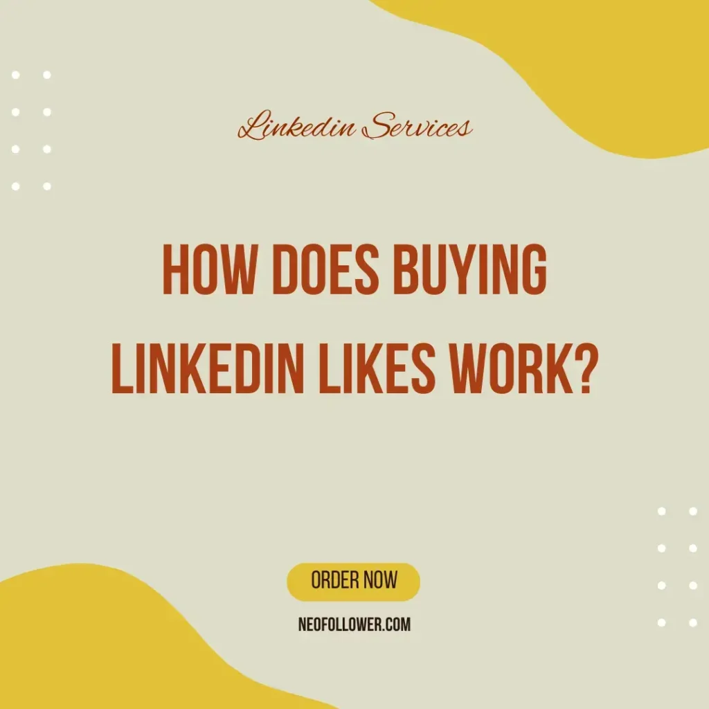 how does buying linkedin likes work
