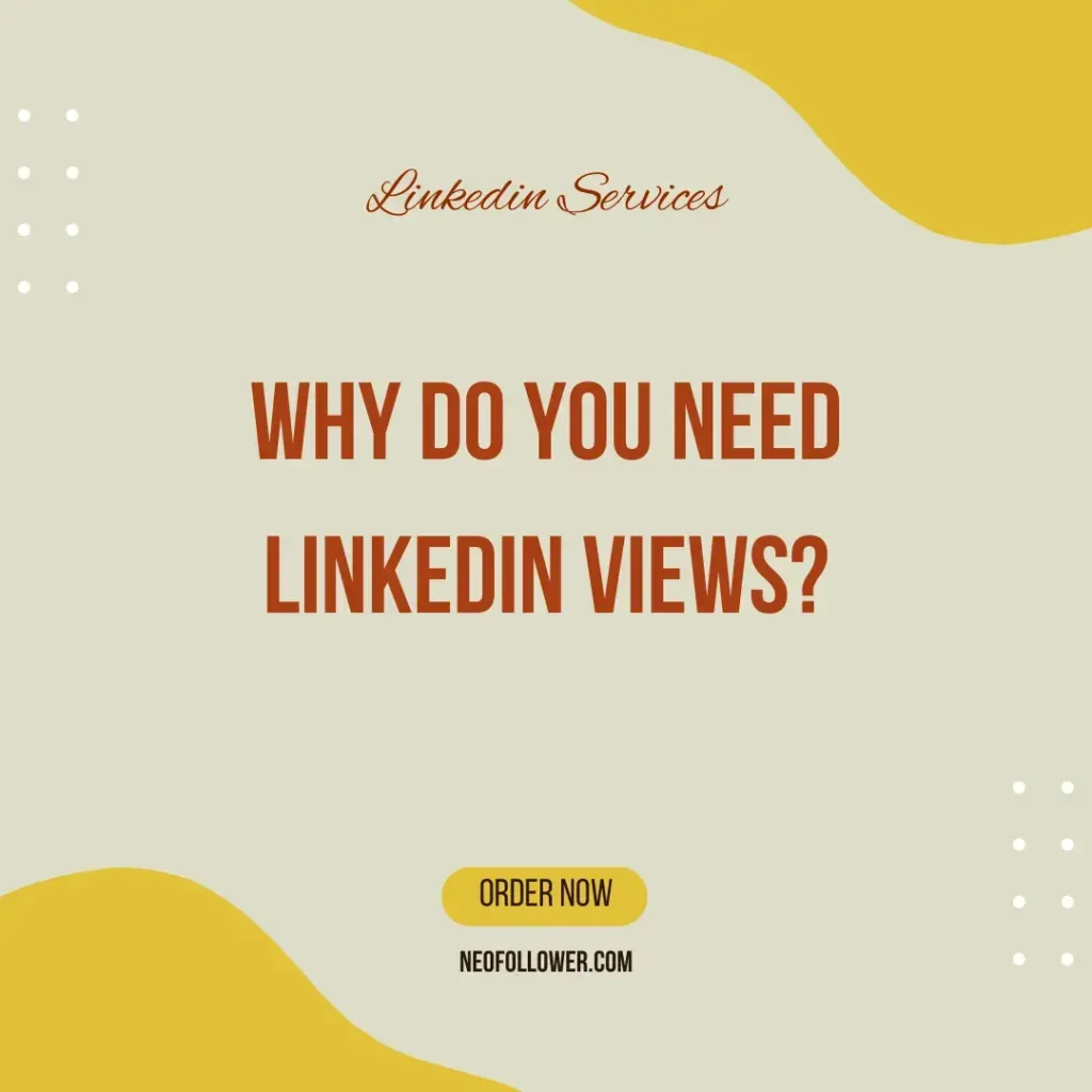 how do you need linkedin views