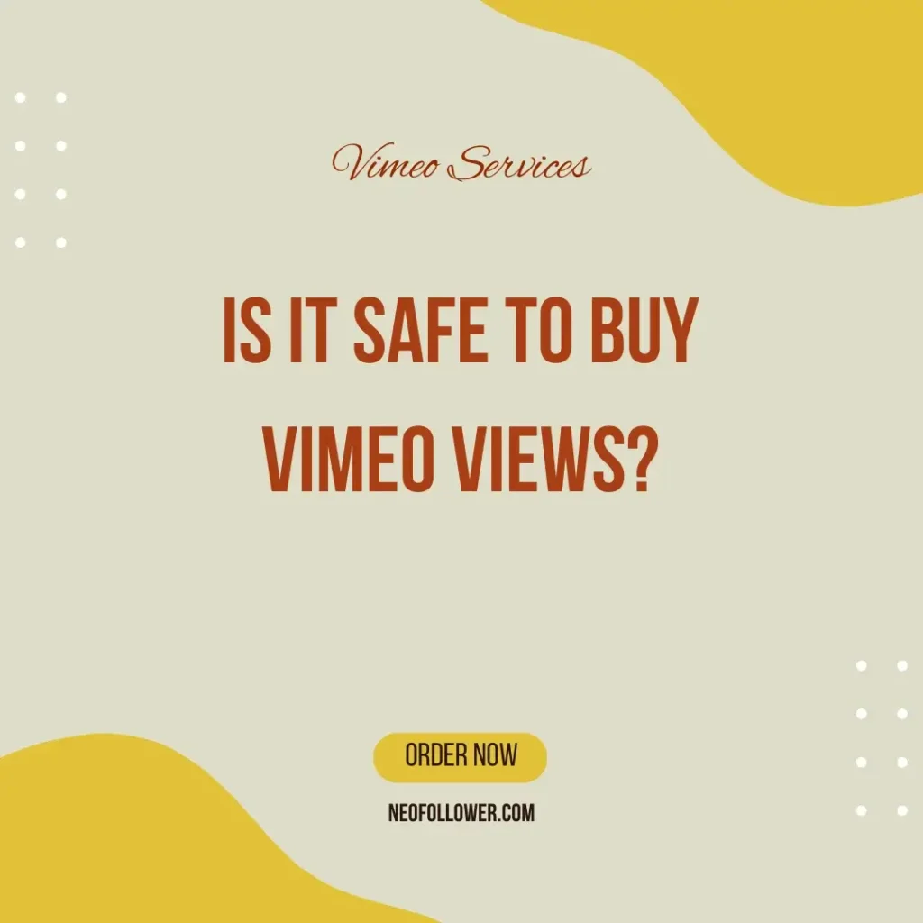 is it safe to buy vimeo views