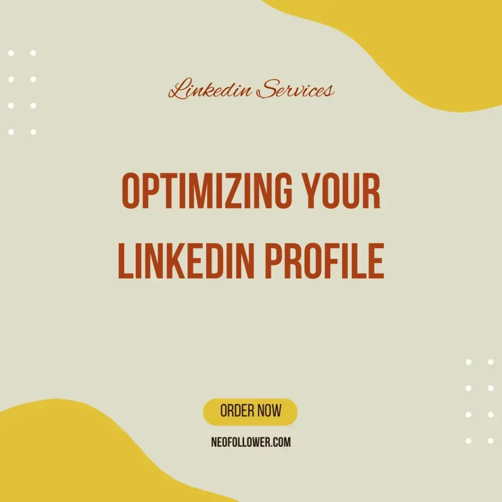 optimizing your linkedin profile