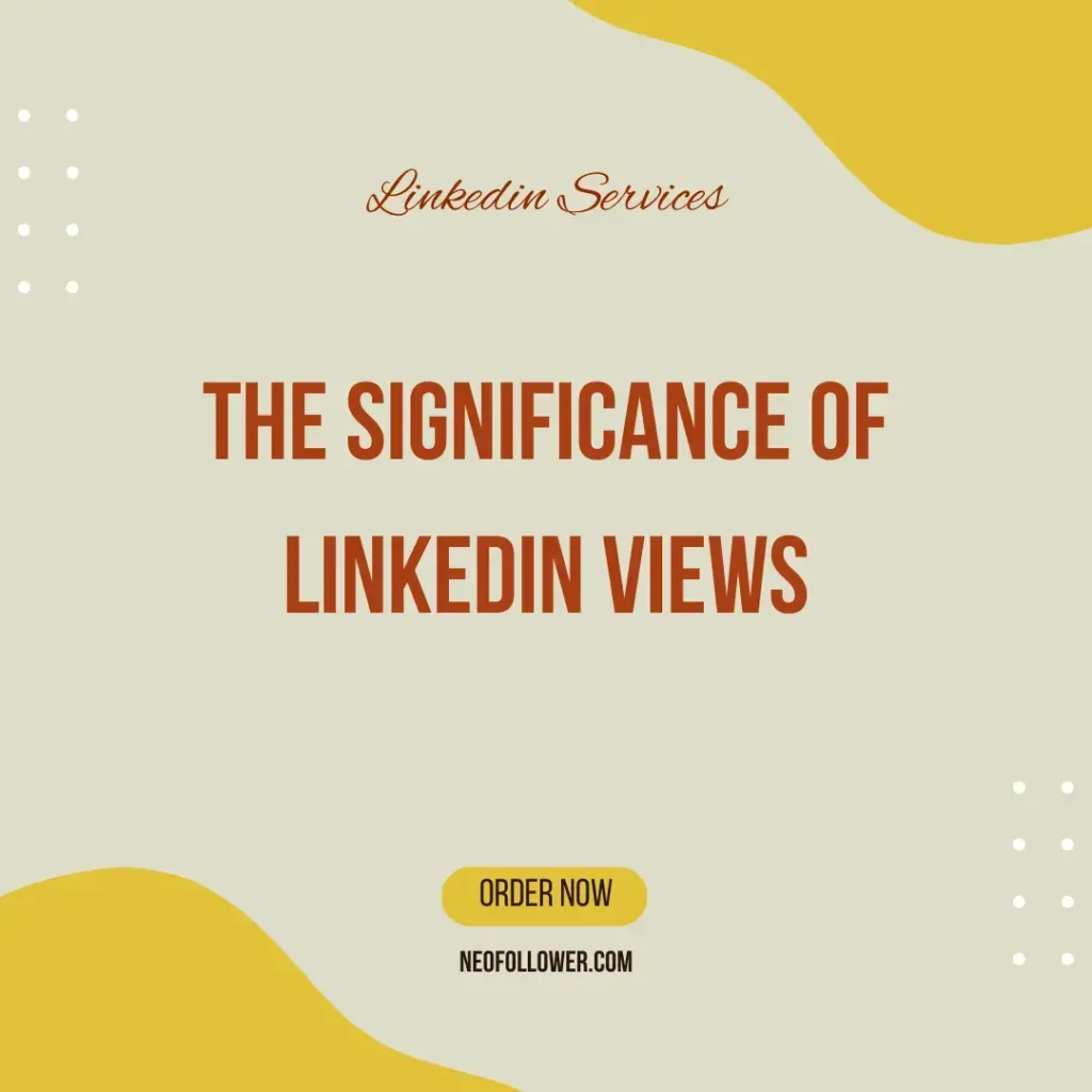 the significance of linkedin views