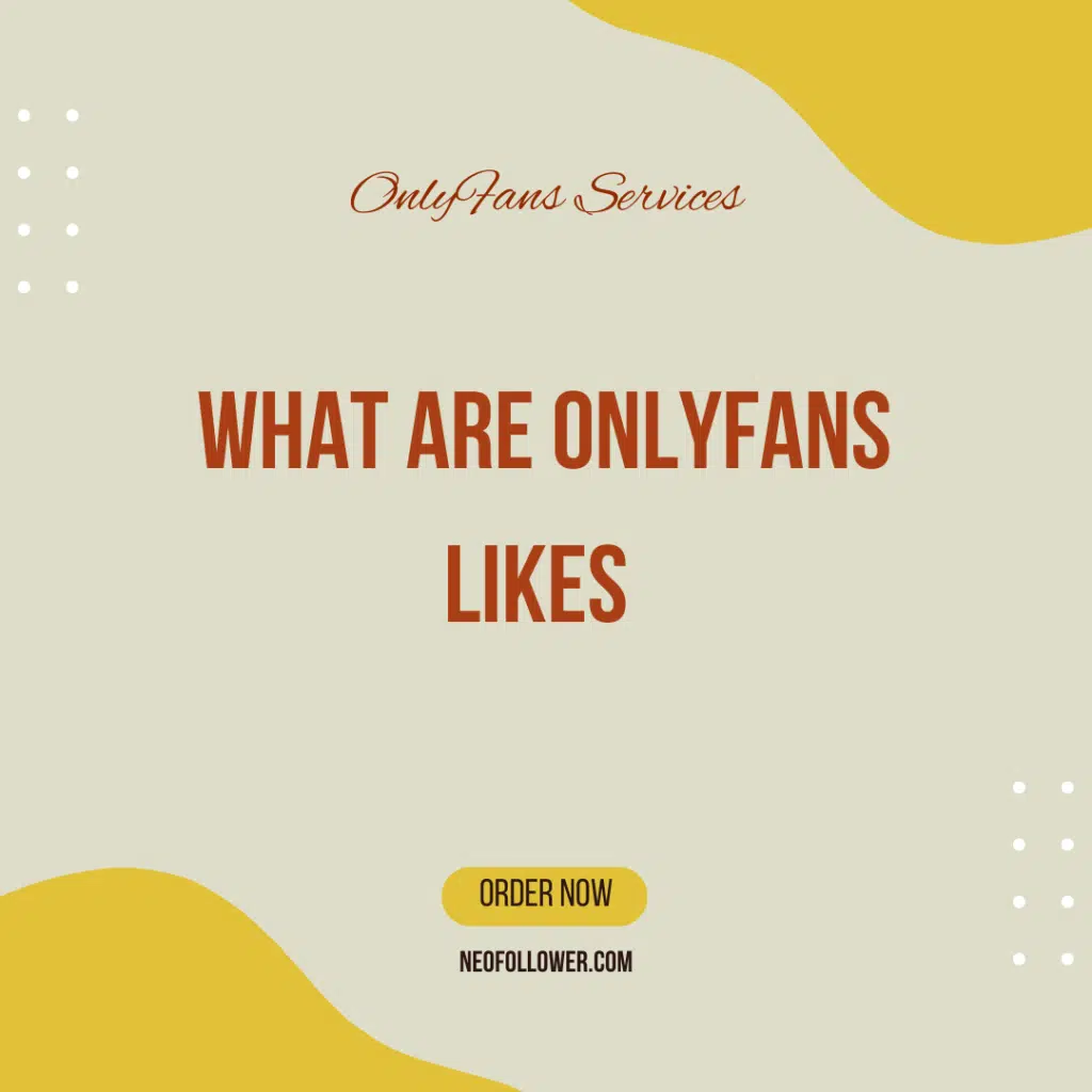 what are onlyfans likes