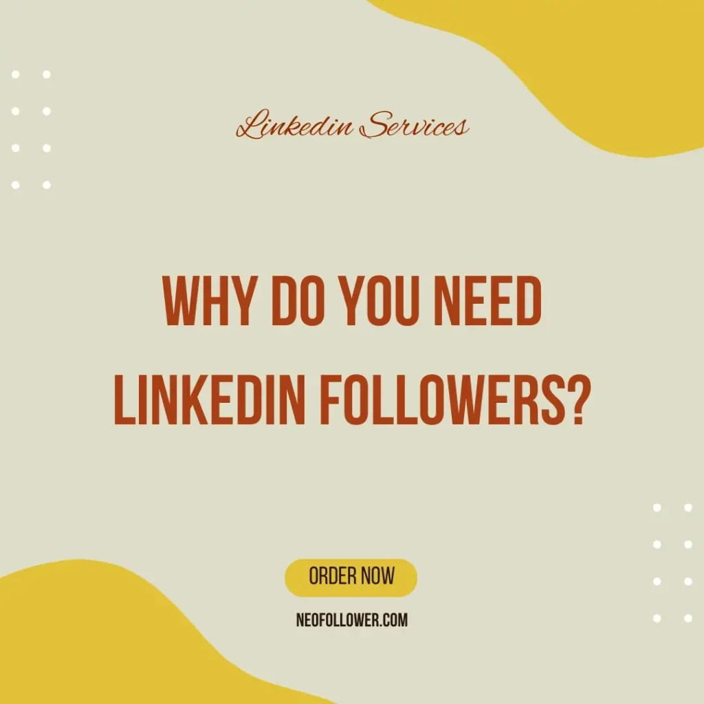 why do you need linkedin followers
